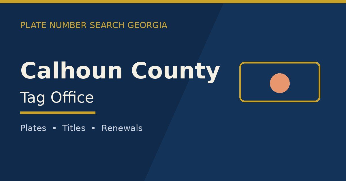 Calhoun County tag office branded image with county name and Georgia plate motif