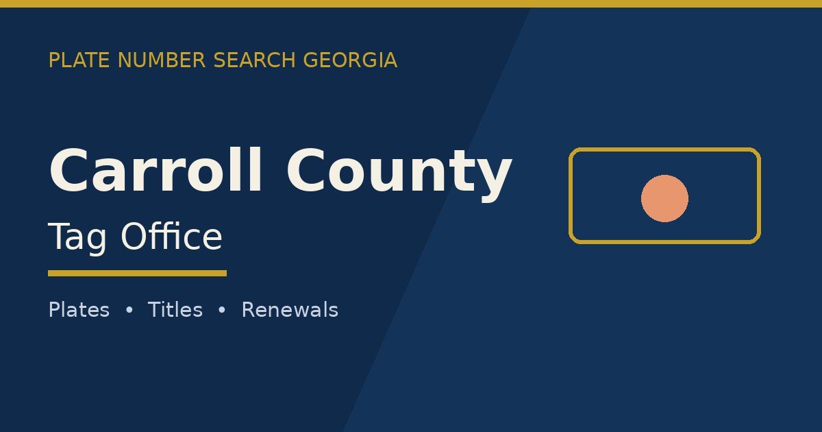 Carroll County tag office branded image with county name and Georgia plate motif