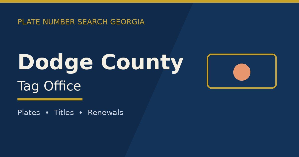 Dodge County tag office branded image with county name and Georgia plate motif