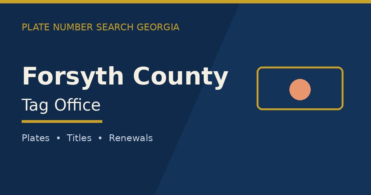 Forsyth County tag office branded image with county name and Georgia plate motif