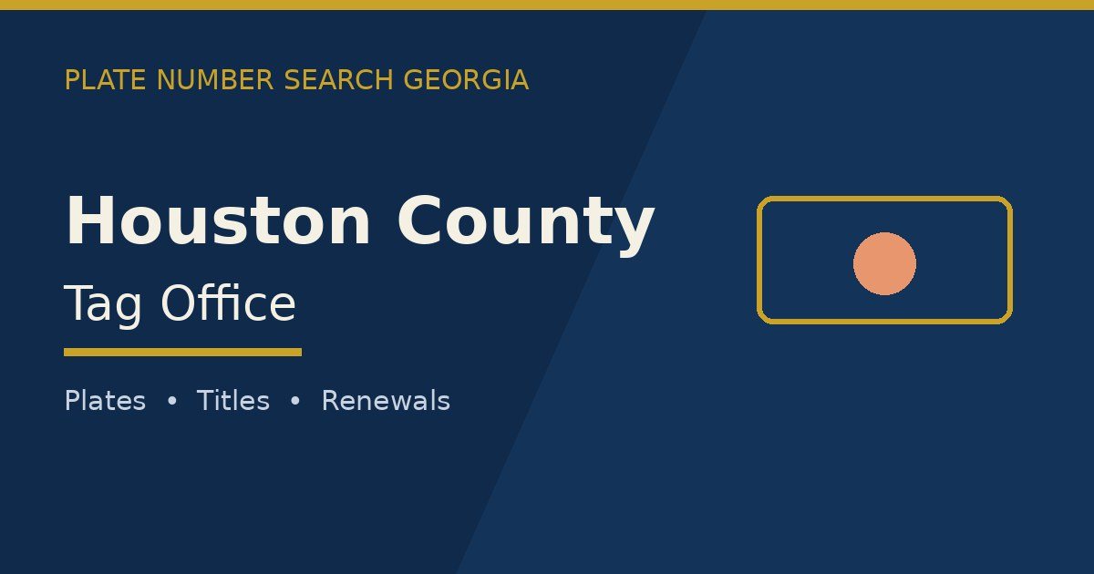 Houston County tag office branded image with county name and Georgia plate motif