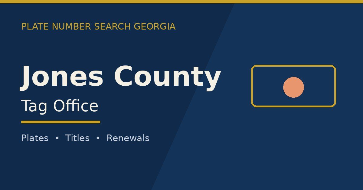 Jones County tag office branded image with county name and Georgia plate motif