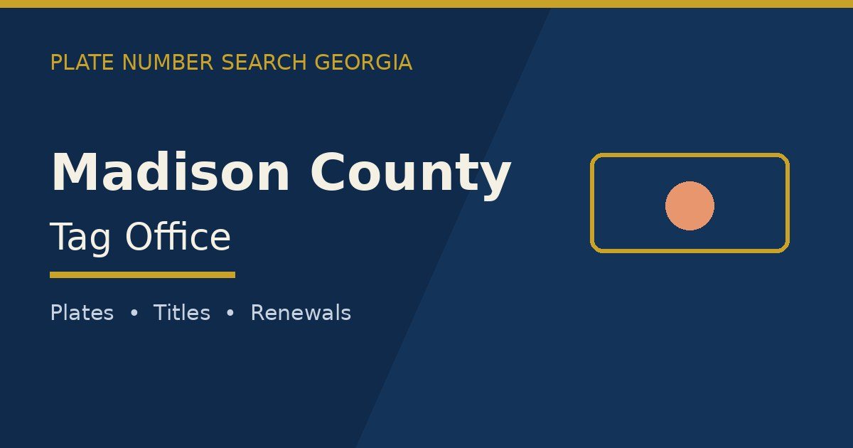 Madison County tag office branded image with county name and Georgia plate motif