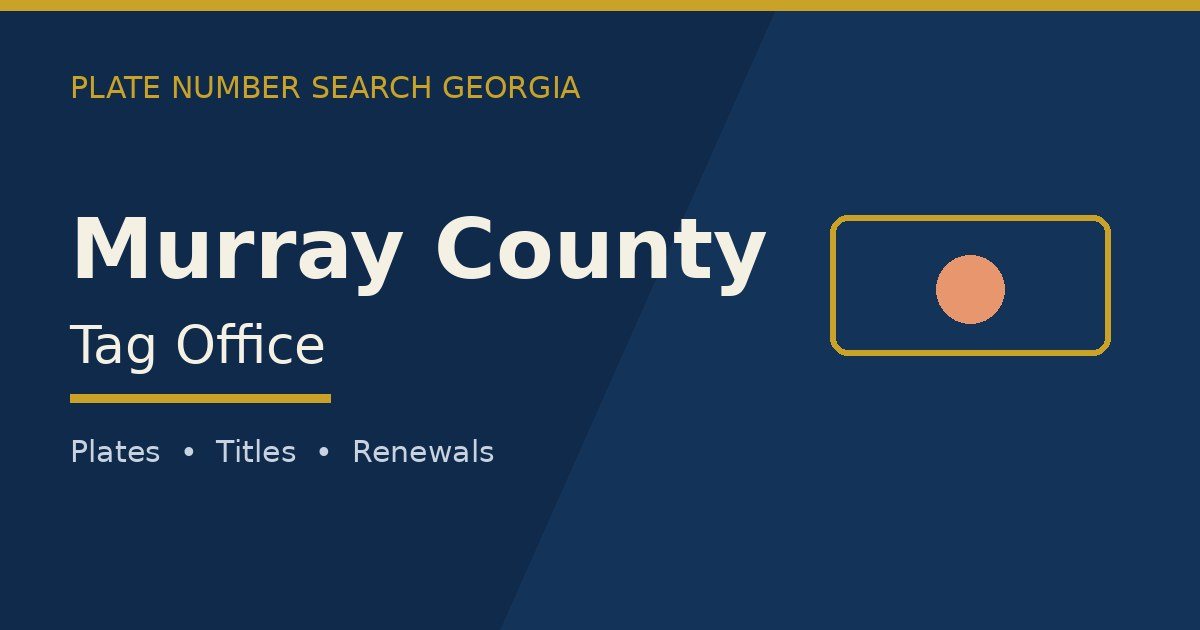Murray County tag office branded image with county name and Georgia plate motif
