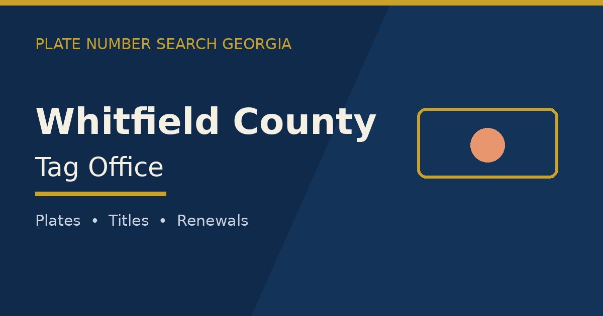 Whitfield County tag office branded image with county name and Georgia plate motif